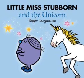 Little Miss Stubborn and the Unicorn