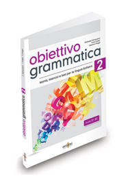 Obiettivo Grammatica 2 (B1-B2+)