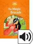 Classic Tales Level 5 The Magic Brocade Audio