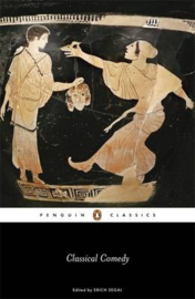 Classical Comedy (Terence Plautus Menander Aristophanes)