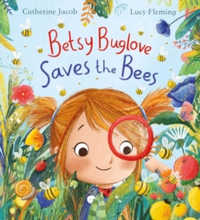 Betsy Buglove Saves the Bees