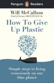 Penguin Readers Level 5: How to Give Up Plastic (ELT Graded Reader) (Paperback)