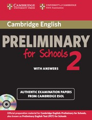 Cambridge English Preliminary for Schools 2 Self-study Pack (Student's Book with answers and Audio CDs (2))