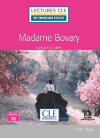 Mme Bovary -Niveau 4/B2 - Lecture CLE en français facile + Livre + audio téléchargeable