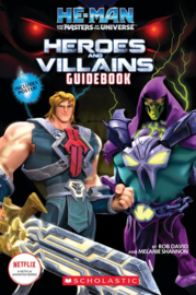 He-Man and the Masters of the Universe: Heroes and Villains Guidebook (Media tie-in)  (Media tie-in)
