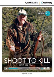 Shoot to Kill: Why We Hunt