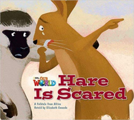 Our World 2 Hare Is Scared Big Book