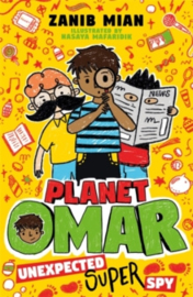 Planet Omar: Unexpected Super Spy : Book 2