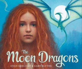 The Moon Dragons (Dyan Sheldon & Gary Blythe) Paperback / softback
