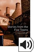 Oxford Bookworms Library Stage 2 Stories From The Five Towns Audio