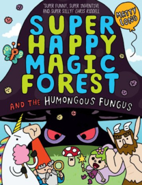 Super Happy Magic Forest and the Humongous Fungus (Matty Long)