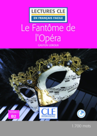 Le Fantôme de lOpéra - Niveau 4/B2 - Lectures CLE en Français Facile - Livre + CD - Nouveauté