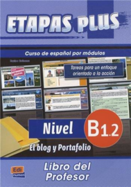 Etapas Plus B1.2. El blog y portafolio - Libro del profesor