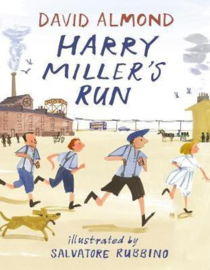 Harry Miller's Run (David Almond, Salvatore Rubbino)