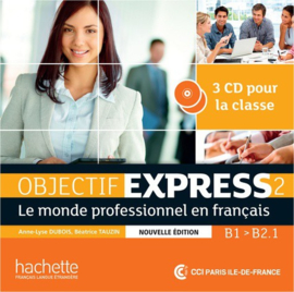 Objectif Express 2 B1 B2.1 - Le monde professionnel en français