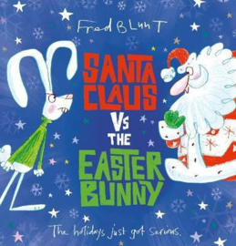 Santa Claus vs The Easter Bunny (Fred Blunt) Hardback