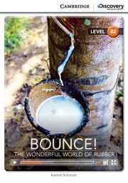 Bounce! The Wonderful World of Rubber