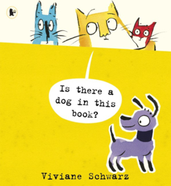 Is There A Dog In This Book? (Viviane Schwarz, Silvia Schwarz)
