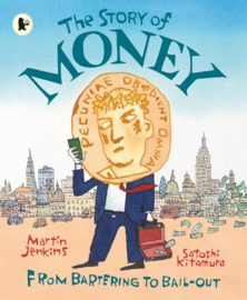 The Story Of Money (Martin Jenkins, Satoshi Kitamura)