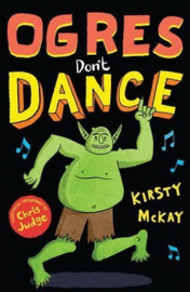 Ogres Don't Dance (Kirsty McKay) Paperback / softback