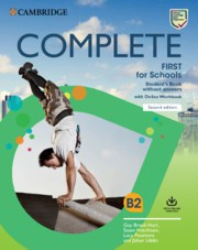 Complete First for Schools Second edition Student’s Book without answers with Online Workbook