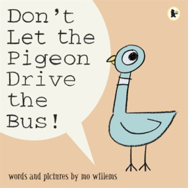 Don't Let The Pigeon Drive The Bus! (Mo Willems)