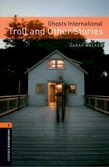 Oxford Bookworms Library Level 2: Ghosts International: Troll And Other Stories Audio Pack