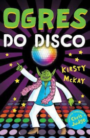 Ogres Do Disco (Kirsty McKay) Paperback / softback