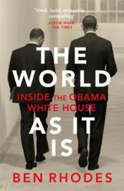The World As It Is (Ben Rhodes)