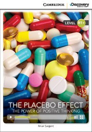 The Placebo Effect: The Power of Positive Thinking