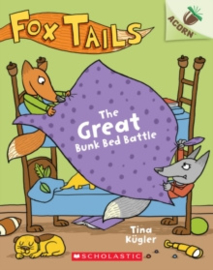The Great Bunk Bed Battle: An Acorn Book (Fox Tails #1) : 1