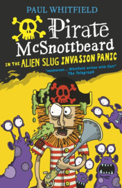 Pirate Mcsnottbeard In The Alien Slug Invasion Panic (Paul Whitfield)