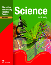 Macmillan Vocabulary Practice Series - Science Science Practice Book with Key