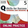 Q Skills For Success Level 5 Listening & Speaking Student Online Practice