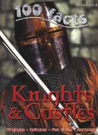 100 Facts Knights & Castles