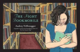 The Night Bookmobile (Audrey Niffenegger)