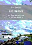 PIM PARDOES en de vrienden van JONGvoorGROEN (Han Berghs) (Paperback / softback)