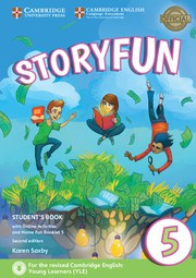 Storyfun for Starters, Movers and Flyers Second edition 5 Student's Book with online activities and Home Fun booklet 