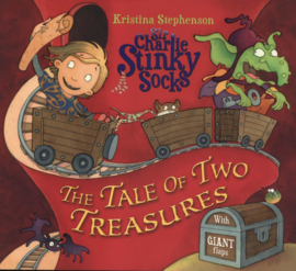 SIR CHARLIE STINKY SOCKS: THE TALE OF TWO TREASURES