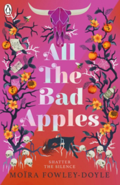 All The Bad Apples (Moira Fowley-doyle)