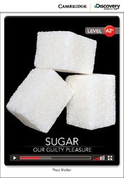 Sugar: Our Guilty Pleasure