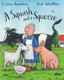 A Squash and a Squeeze Hardback (Julia Donaldson and Axel Scheffler)