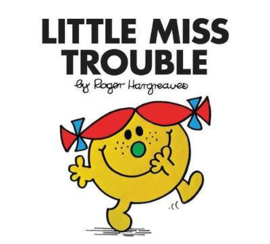 LITTLE MISS TROUBLE