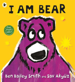 I Am Bear (Ben Bailey Smith, Sav Akyuz)