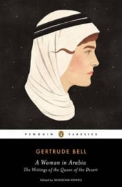 A Woman In Arabia (Gertrude Bell)