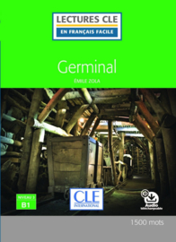Germinal - Niveau 3/B1 - Lecture CLE en Français facile - Livre