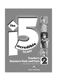 Incredible 5 Team 2 Teacher's Resource Pack & Tests (international)