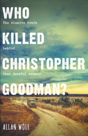 Who Killed Christopher Goodman? (Allan Wolf)