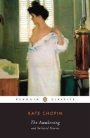 The Awakening And Selected Stories (Kate Chopin)