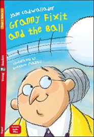 Granny Fixit And The Ball + Downloadable Multimedia